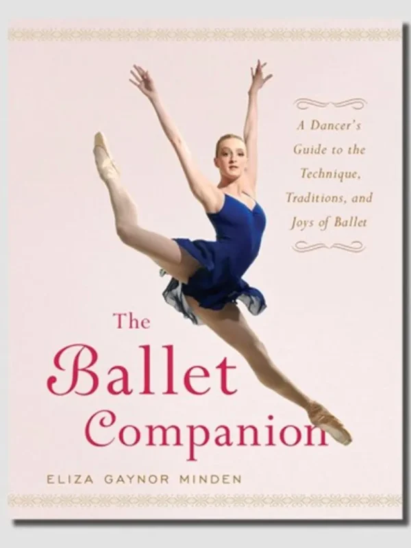 Dansebutikken The Ballet Companion - Eliza Gaynor Minden> Andet Til Ballet